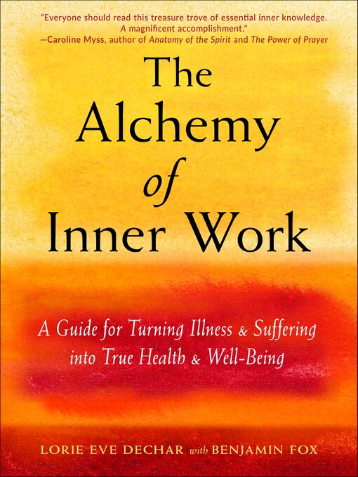 Title details for The Alchemy of Inner Work by Lorie Eve Dechar - Wait list